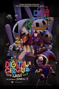 Theatrical poster for The Amazing Digital Circus: The Last Act